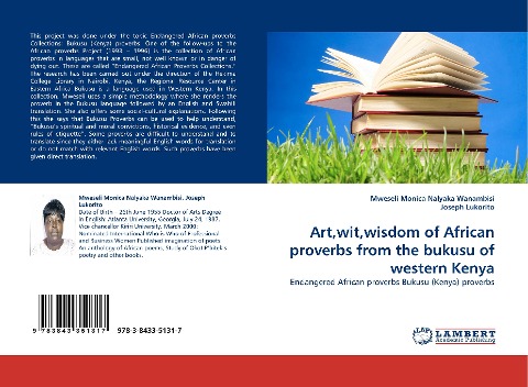 Art,wit,wisdom of African proverbs from the bukusu of western Kenya: Endangered African proverbs Bukusu (Kenya) proverbs