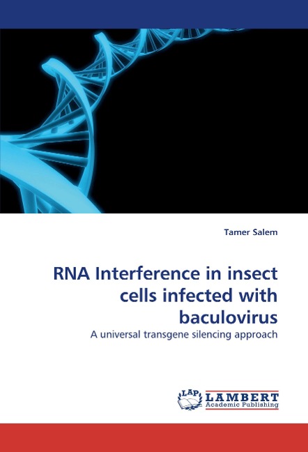 RNA Interference in insect cells infected with baculovirus: A universal transgene silencing approach