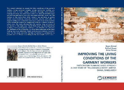 IMPROVING THE LIVING CONDITIONS OF THE GARMENT WORKERS: PARTICIPATORY PLANNING BASED APPROACH A CASE STUDY OF: PALLABI MOLLA BOSTI, MIRPUR, DHAKA, BANGLADESH