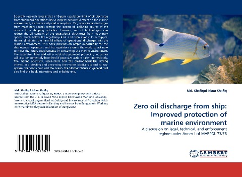 Zero oil discharge from ship: Improved protection of marine environment: A discussion on legal, technical, and enforcement regime under Annex I of MARPOL 73/78