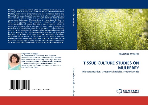 TISSUE CULTURE STUDIES ON MULBERRY: Micropropagation, Gynogenic haploids, Synthetic seeds