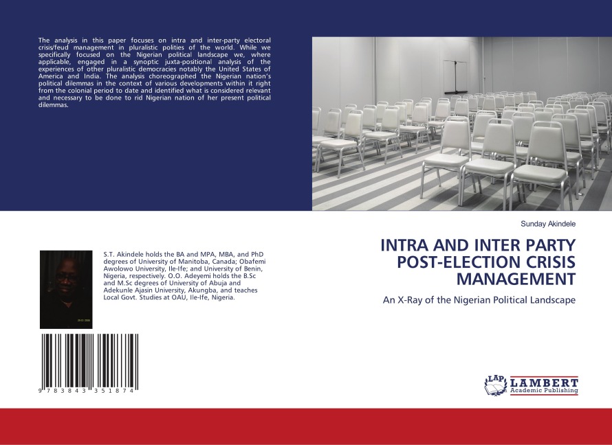 INTRA AND INTER PARTY POST-ELECTION CRISIS MANAGEMENT: An X-Ray of the Nigerian Political Landscape