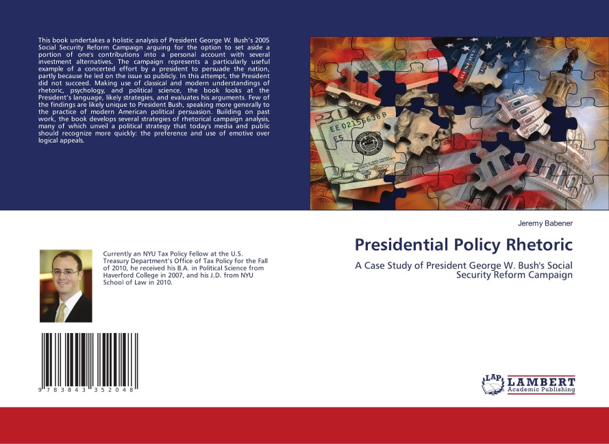 Presidential Policy Rhetoric: A Case Study of President George W. Bushs Social Security Reform Campaign