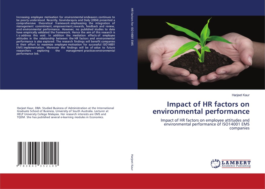 Impact of HR factors on environmental performance: Impact of HR factors on employee attitudes and environmental performance of ISO14001 EMS companies