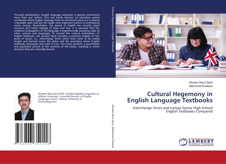 Cultural Hegemony in English Language Textbooks: Interchange Series and Iranian Senior High School English Textbooks Compared