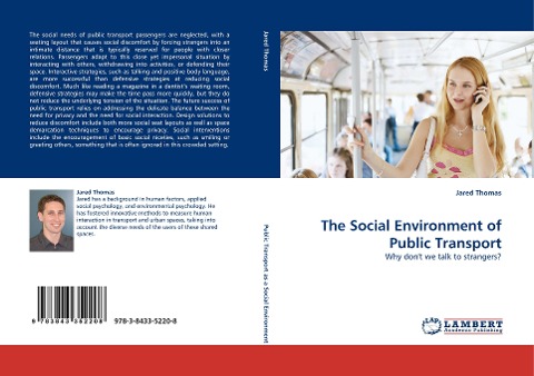 The Social Environment of Public Transport: Why dont we talk to strangers?