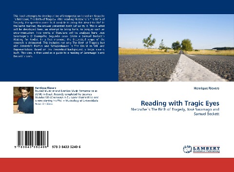 Reading with Tragic Eyes: Nietzsches The Birth of Tragedy, José Saramago and Samuel Beckett