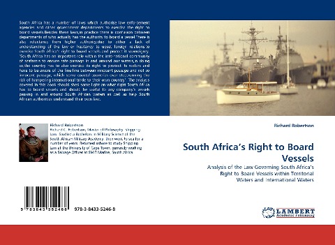South Africas Right to Board Vessels: Analysis of the Law Governing South Africas Right to Board Vessels within Territorial Waters and International Waters