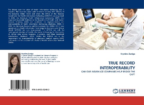 TRUE RECORD INTEROPERABILITY: CAN OUR INSURANCE COMPANIES HELP BRIDGE THE GAP?