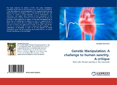 Genetic Manipulation: A challenge to human sanctity. A critique: Stem cells: Human sanctity at the crossroads