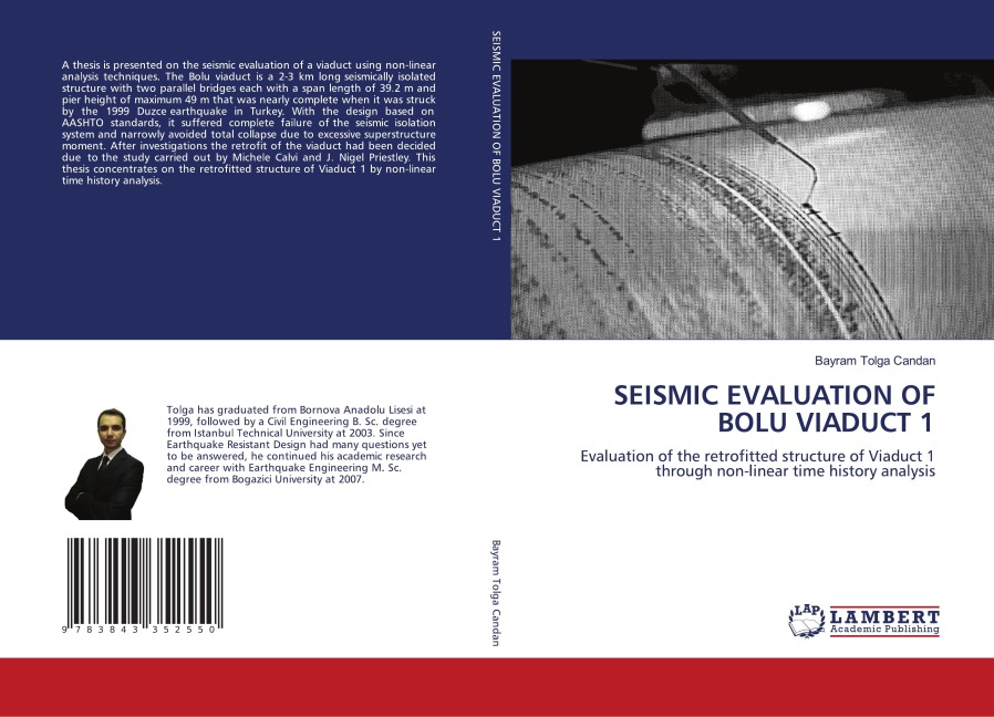 SEISMIC EVALUATION OF BOLU VIADUCT 1: Evaluation of the retrofitted structure of Viaduct 1 through non-linear time history analysis