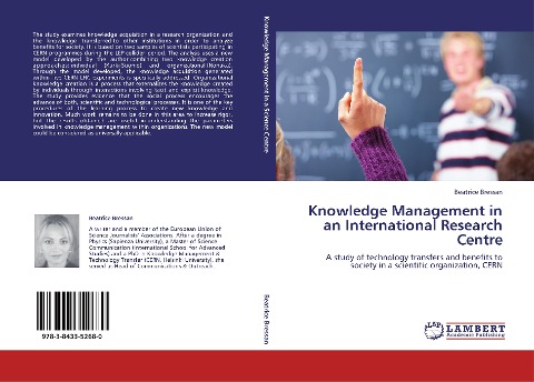 Knowledge Management in an International Research Centre: A study of technology transfers and benefits to society in a scientific organization, CERN