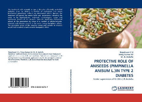 PROTECTIVE ROLE OF ANISEEDS (PIMPINELLA ANISUM L.)IN TYPE 2 DIABETES: Under supervision of Dr (Mrs.) B Andallu