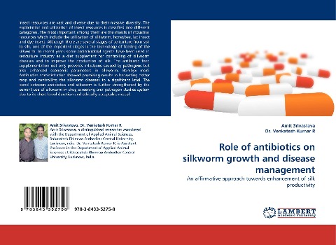 Role of antibiotics on silkworm growth and disease management: An affirmative approach towards enhancement of silk productivity