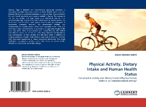 Physical Activity, Dietary Intake and Human Health Status: Can physical activity and dietary intake influence human health in an institutionalized setting?