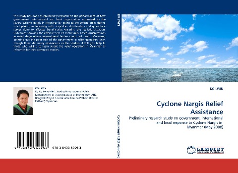 Cyclone Nargis Relief Assistance: Preliminary research study on government, international and local response to Cyclone Nargis in  Myanmar (May 2008)