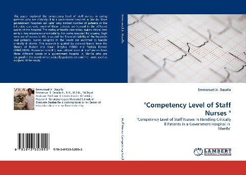 Competency Level of Staff Nurses : Competency Level of  Staff Nurses in Handling Critically Ill Patients in a Government Hospital in  Manila