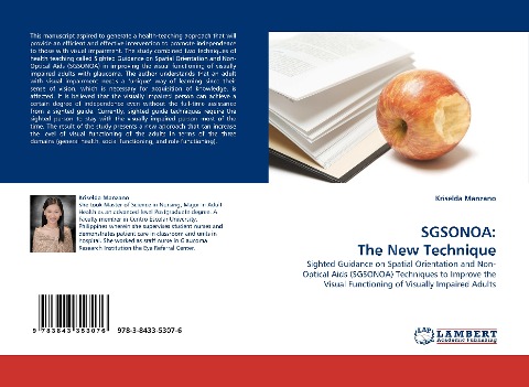 SGSONOA: The New Technique: Sighted Guidance on Spatial Orientation and Non-Optical Aids (SGSONOA) Techniques to Improve the Visual Functioning of Visually Impaired Adults