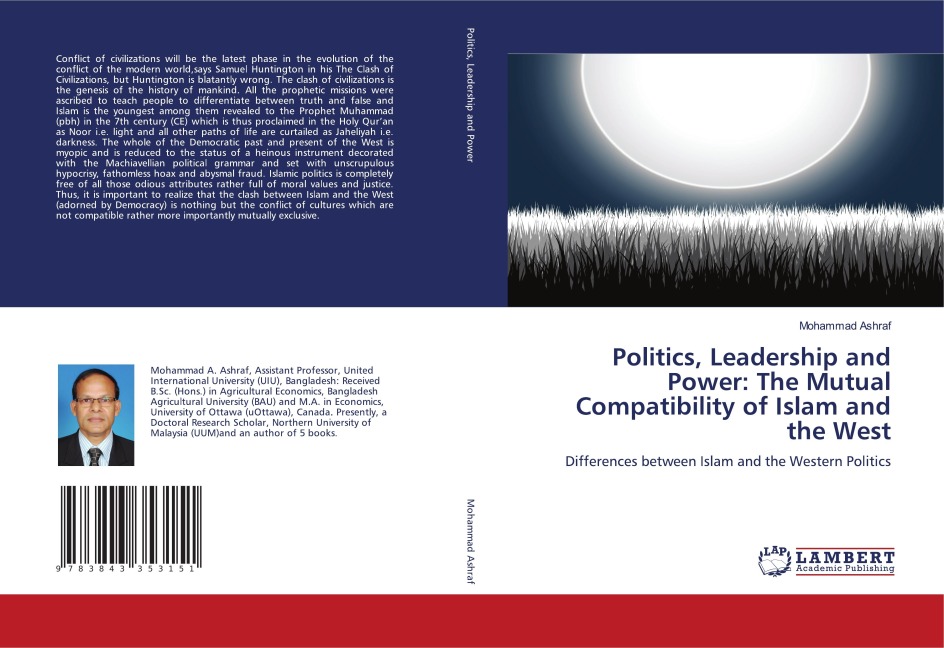Politics, Leadership and Power: The Mutual Compatibility of Islam and the West: Differences between Islam and the Western Politics