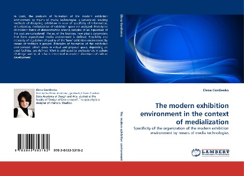 The modern exhibition environment in the context of medialization: Specificity of the organization of the modern exhibition environment by means of media technologies