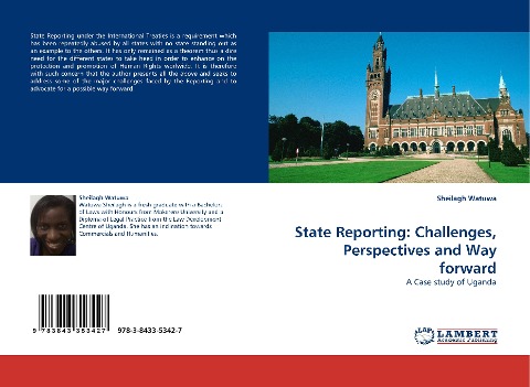 State Reporting: Challenges, Perspectives and Way forward: A Case study of Uganda