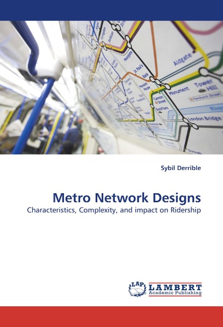 Metro Network Designs: Characteristics, Complexity, and impact on Ridership