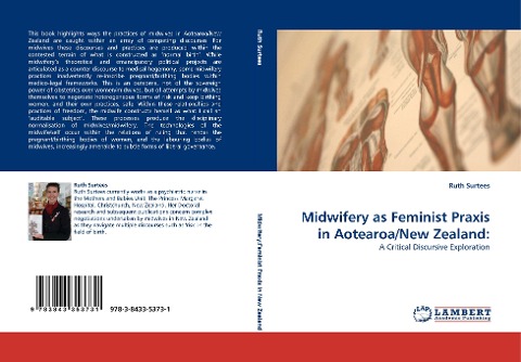 Midwifery as Feminist Praxis in Aotearoa/New Zealand:: A Critical Discursive Exploration