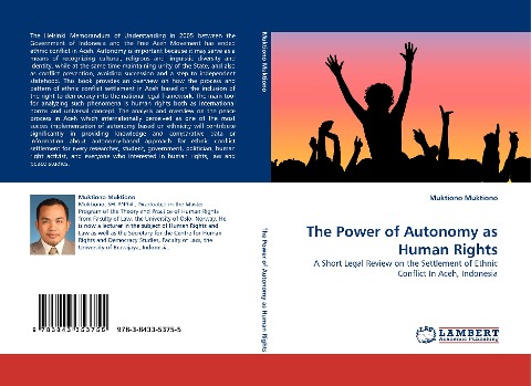 The Power of Autonomy as Human Rights: A Short Legal Review on the Settlement of Ethnic Conflict In Aceh, Indonesia