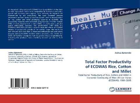 Total Factor Productivity of ECOWAS Rice, Cotton and Millet: Total Factor Productivity of Rice, Cotton and Millet in Economic Community of West African States (ECOWAS): 1961-2005