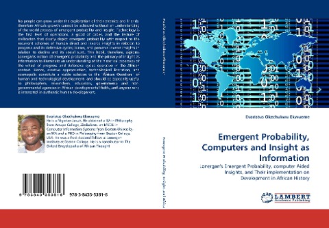Emergent Probability, Computers and Insight as Information: Lonergans Emergent Probability, computer Aided Insights, and Their implementation on Development in African History