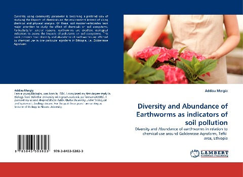 Diversity and Abundance of Earthworms as indicators of soil pollution: Diversity and Abundance of earthworms in relation to chemical use around Goldenrose Agrofarm, Tefki  area, Ethiopia