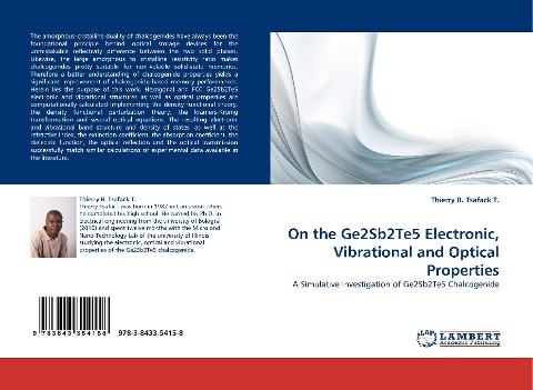 On the Ge2Sb2Te5 Electronic, Vibrational and  Optical Properties: A Simulative Investigation of Ge2Sb2Te5 Chalcogenide