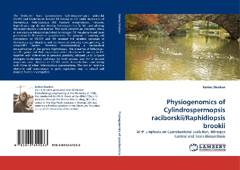 Physiogenomics of Cylindrospermopsis raciborskii/Raphidiopsis brookii: With Emphasis on Cyanobacterial Evolution, Nitrogen Control and Toxin Biosynthesis
