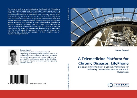 A Telemedicine Platform for Chronic Diseases: LifePhone: Design and Prototyping of a General Architecture for Delivering Telemedicine Services to Chronic Outpatients