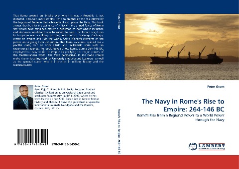 The Navy in Romes Rise to Empire: 264-146 BC: Romes Rise from a Regional Power to a World Power through the Navy