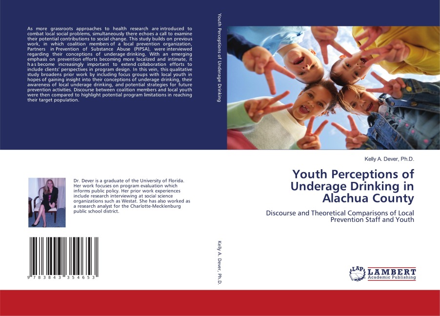 Youth Perceptions of Underage Drinking in Alachua County: Discourse and Theoretical Comparisons of Local Prevention Staff and Youth