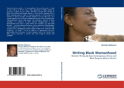 Writing Black Womanhood: Feminist Writing By Four Contemporary African and Black Diaspora Women Writers