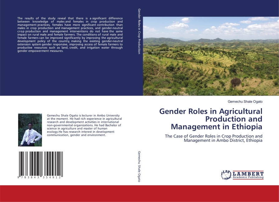 Gender Roles in Agricultural Production and Management in Ethiopia: The Case of Gender Roles in Crop Production and Management in Ambo District, Ethiopia