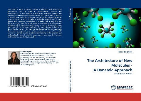 The Architecture of New Molecules - A Dynamic Approach: A Research Project