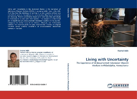 Living with Uncertainty: The Experience of Undocumented Indonesian Migrant Workers in Philadelphia, Pennsylvania