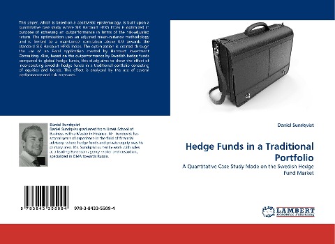 Hedge Funds in a Traditional Portfolio: A Quantitative Case Study Made on the Swedish Hedge Fund Market
