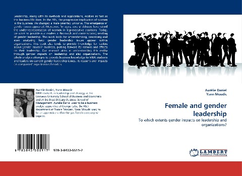 Female and gender leadership: To which extents gender impacts on leadership and organizations?