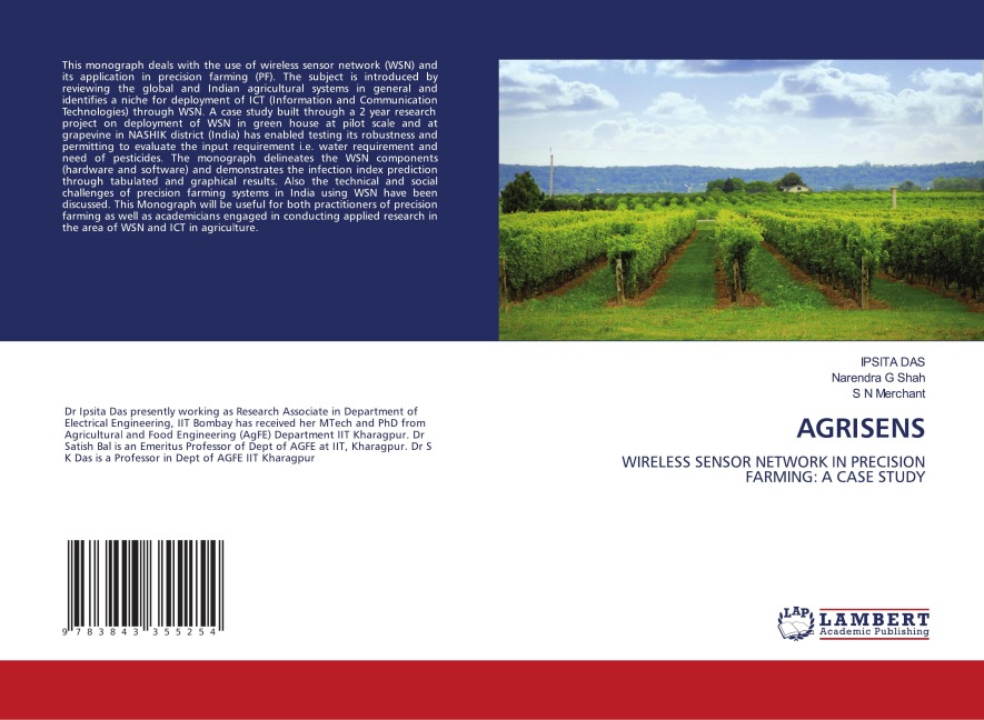 AGRISENS: WIRELESS SENSOR NETWORK IN PRECISION FARMING: A CASE STUDY