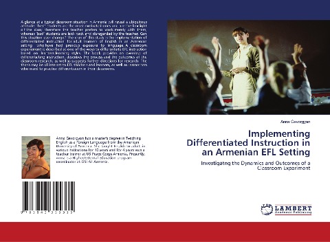 Implementing Differentiated Instruction in an Armenian EFL Setting: Investigatng the Dynamics and Outcomes of a Classroom Experiment
