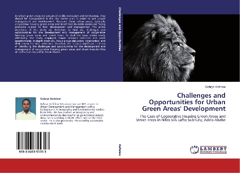 Challenges and Opportunities for Urban Green Areas Development: The Case of Cooperative Housing Green Areas and Street Trees in Nifas Silk Lafto Sub-City, Addis Ababa