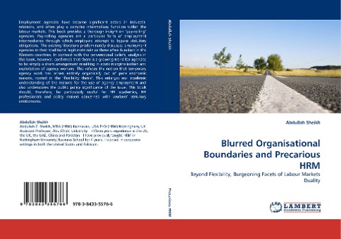 Blurred Organisational Boundaries and Precarious HRM: Beyond Flexibility, Burgeoning Facets of Labour Markets Duality