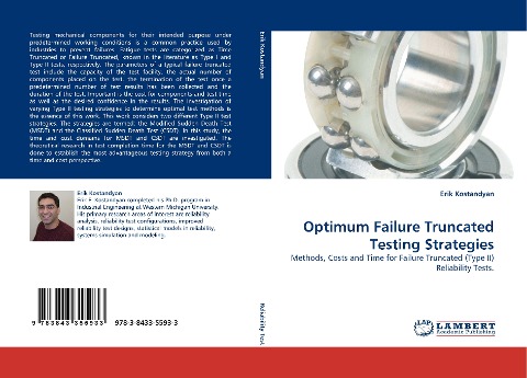 Optimum Failure Truncated Testing Strategies: Methods, Costs and Time for Failure Truncated (Type II) Reliability Tests.