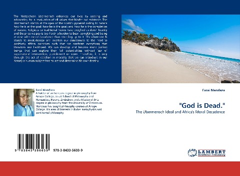 God is Dead.: The Ubermensch Ideal and Africas Moral Decadence