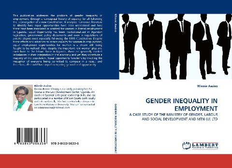 GENDER INEQUALITY IN EMPLOYMENT: A CASE STUDY OF THE MINISTRY OF GENDER, LABOUR AND SOCIAL DEVELOPMENT AND MTN (U) LTD
