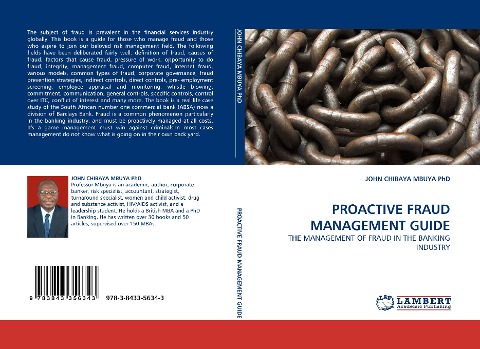 PROACTIVE FRAUD MANAGEMENT GUIDE: THE MANAGEMENT OF FRAUD IN THE BANKING INDUSTRY
